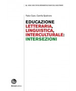 Educazione letteraria, educazione linguistica, educazione interculturale: intersezioni 