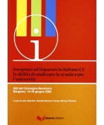 Insegnare ad imparare in italiano L2: le abilità di studio per la scuola e l'università. Atti del Convegno-Seminario (Bergamo, 14-16 giugno 2004)