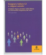 Insegnare italiano L2 a religiosi cattolici. L'italiano lingua veicolare nella Chiesa e la formazione linguistica del clero