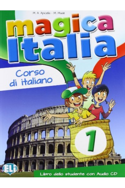 Magica Italia 1. Libro studente. Con CD Audio