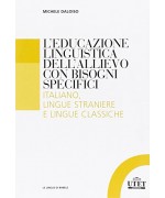L'educazione linguistica dell'allievo con bisogni specifici. Italiano , lingue straniere e lingue classiche
