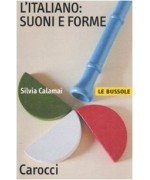 L'italiano: suoni e forme - Silvia Calamai