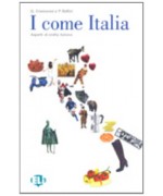 I come Italia. Con CD Audio A. Bellini, B. Cremonesi
