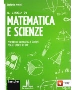Il libro di matematica e scienze Stefania Armati