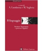 Il linguaggio. Strutture linguistiche e processi cognitivi