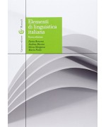 Elementi di linguistica italiana - Ilaria Bonomi, Andrea Masini, Silvia Morgana, Mario Piotti