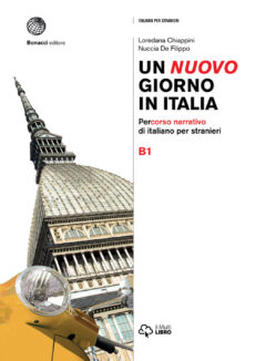 Un nuovo giorno in Italia B1 Percorso narrativo di italiano per stranieri