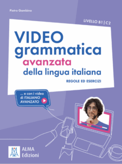 videogrammatica avanzata della lingua italiana. b1-c2. con contenuto digitale (fornito elettronicamente)