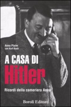 a casa di hitler. ricordi della cameriera anna