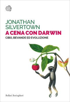 A cena con Darwin. Cibo, bevande ed evol