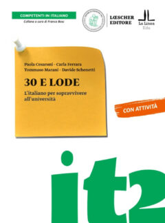 30 e lode. l'italiano per sopravvivere all'università. 30 e lode