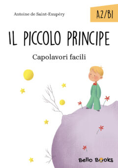 piccolo principe. collana 'capolavori facili'. livello a2-b1 (il)
